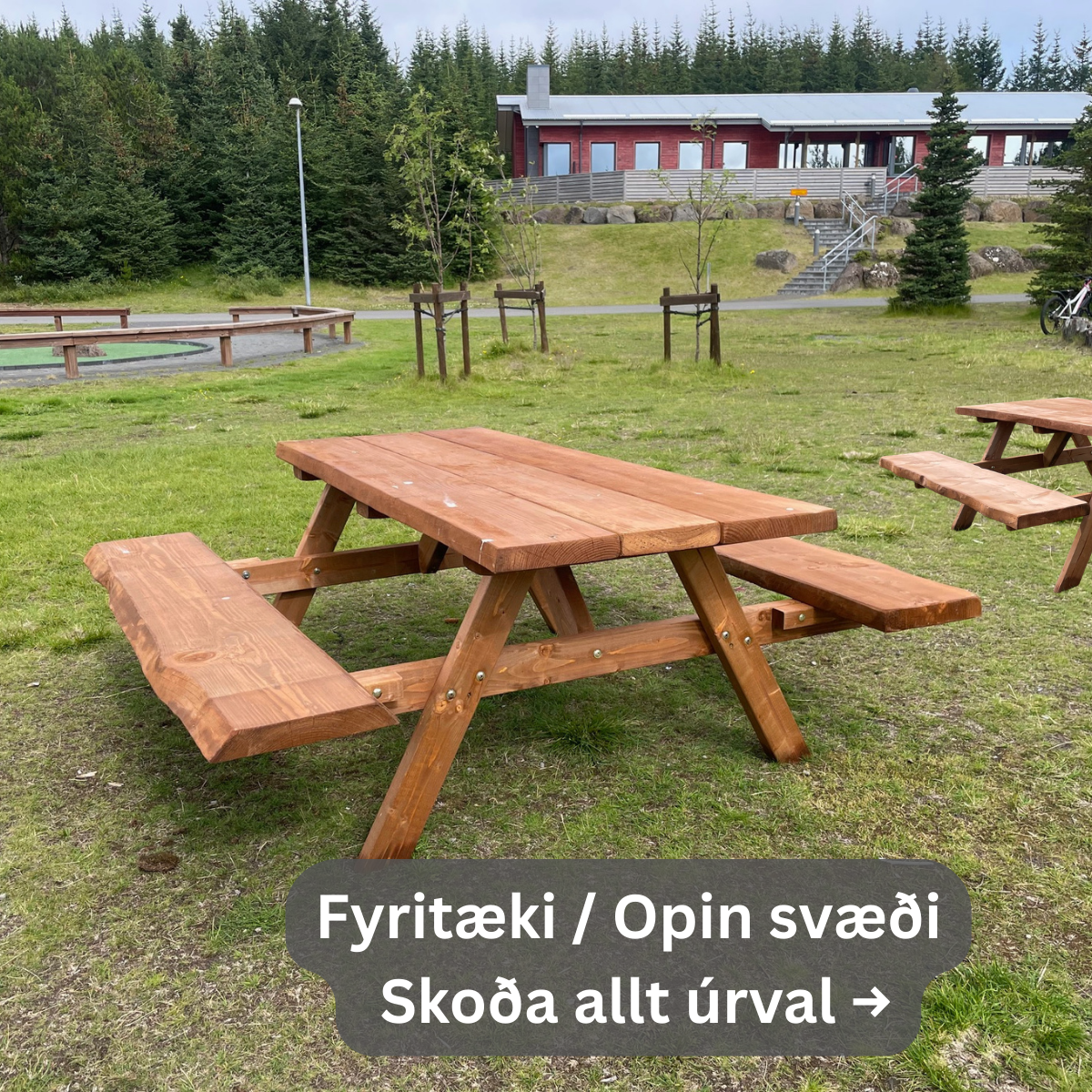 Borðbekkir og garðhúsgögn fyrir fyrirtæki og sveitarfélög – þung og endingargóð útihúsgögn fyrir opin svæði  Eða aðeins beinskeyttara:  Útihúsgögn fyrir fyrirtæki og sveitarfélög – borðbekkir og garðsett fyrir opin svæði